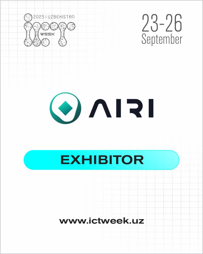 We are pleased to welcome AIRI as an official EXHIBITOR at ICT Week Uzbekistan 2025.