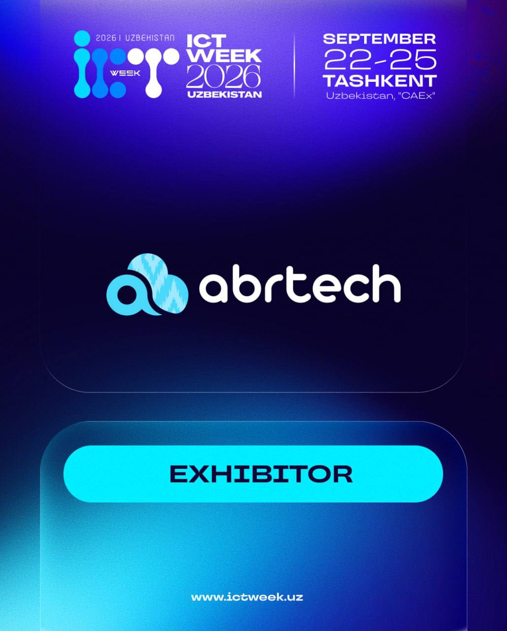 🎓 Мы рады приветствовать ABRTECH как участника ICT Week Uzbekistan 2026!