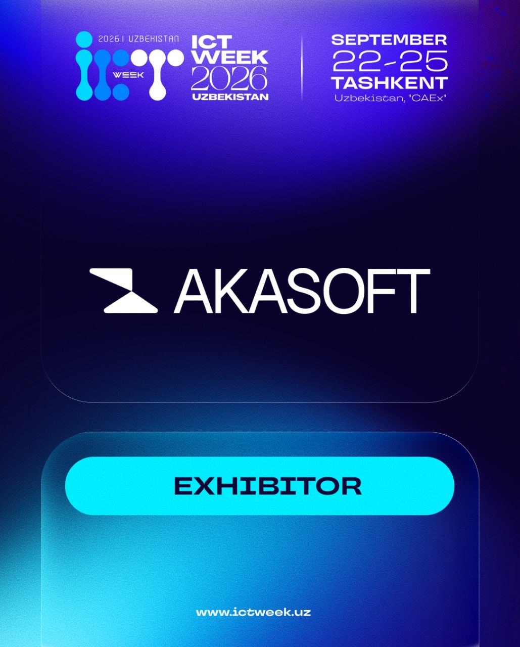 🎓 Мы рады приветствовать AKASOFT как участника ICT Week Uzbekistan 2026!