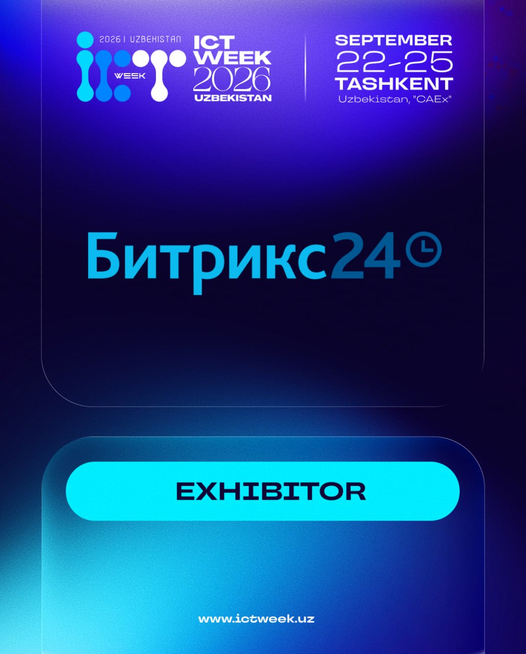  We are pleased to welcome Bitrix24 as an exhibitor at ICT Week Uzbekistan 2026!