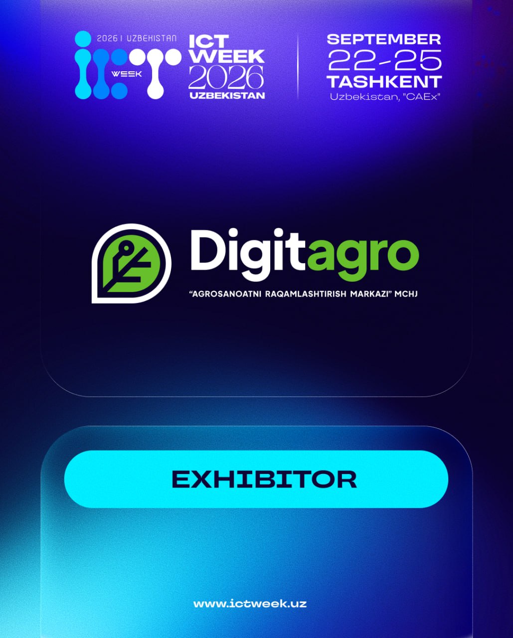 🎉 We are pleased to welcome Digitagro as an exhibitor at ICT Week Uzbekistan 2026!