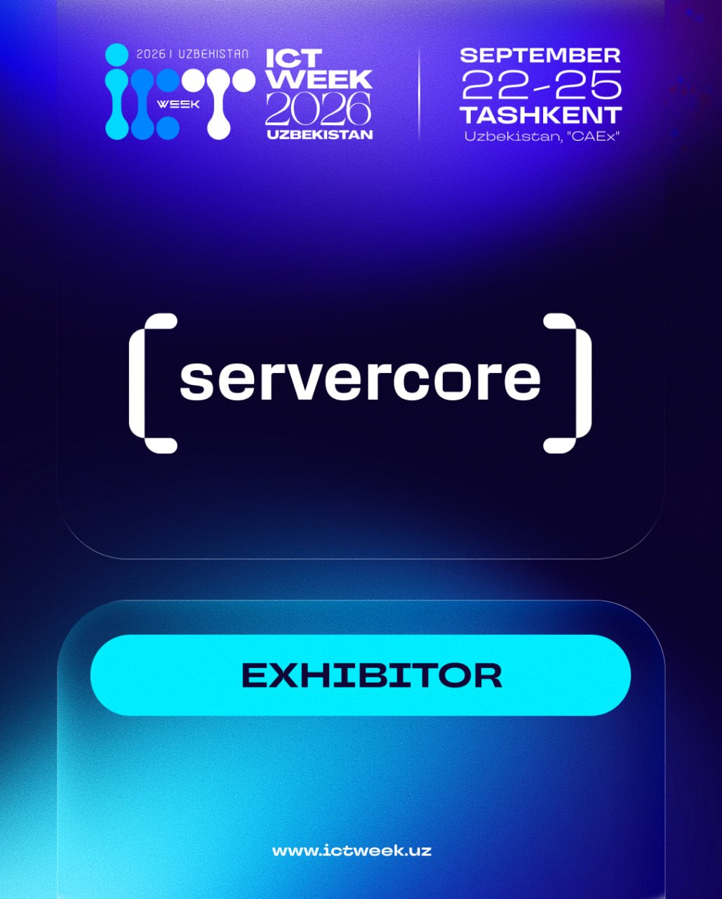 🚀 We are pleased to welcome Servercore as a participant of ICT Week Uzbekistan 2026!