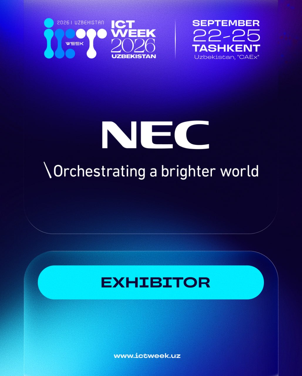 🎉 We are pleased to welcome NEC as an exhibitor at ICT Week Uzbekistan 2026!