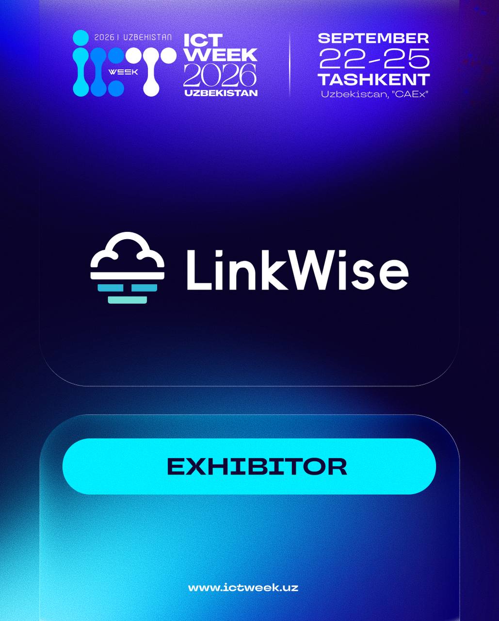 🤖 We are pleased to welcome LinkWise as a participant of ICT Week Uzbekistan 2026!