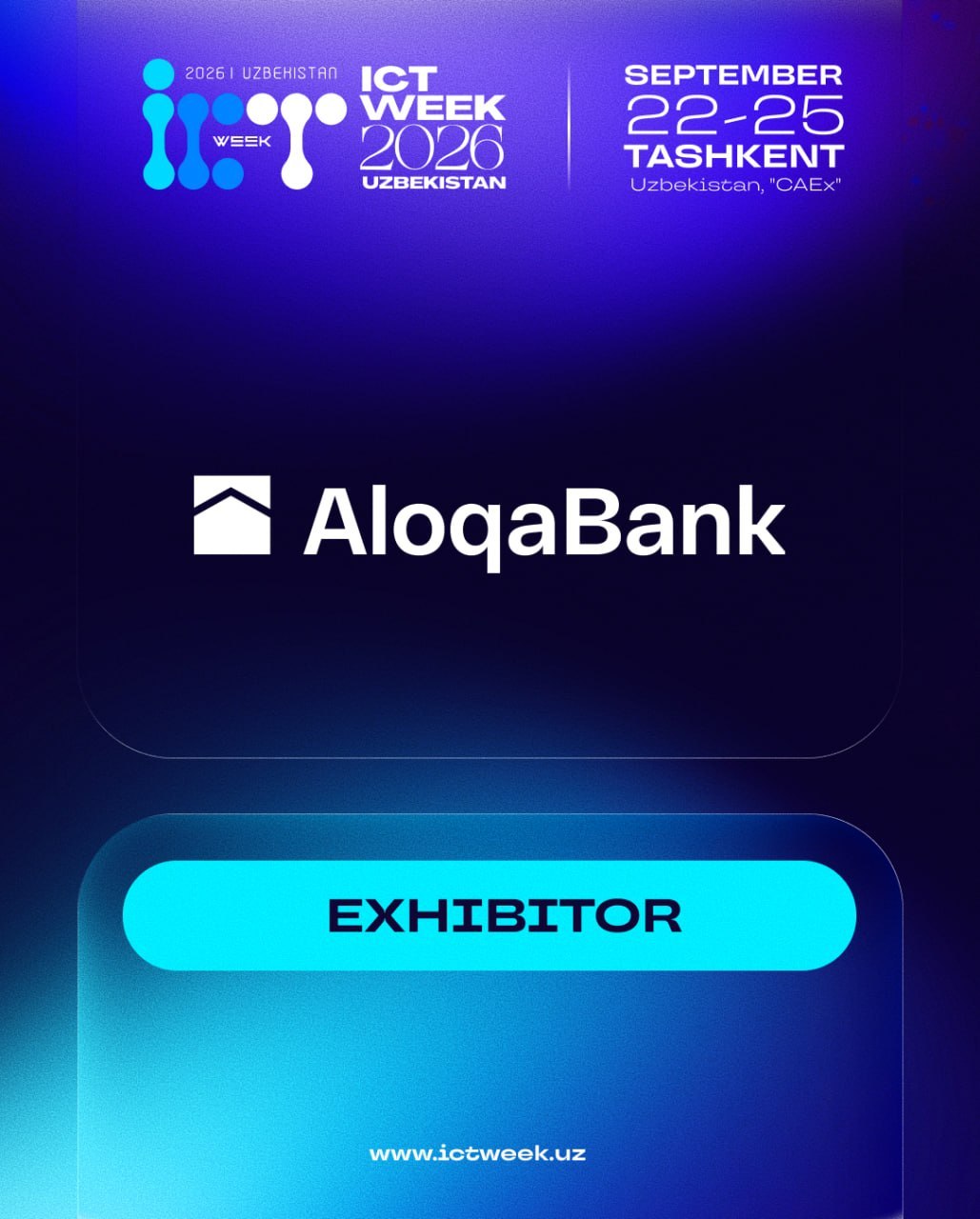 🏦 We are pleased to welcome AloqaBank as a participant of ICT Week Uzbekistan 2026!