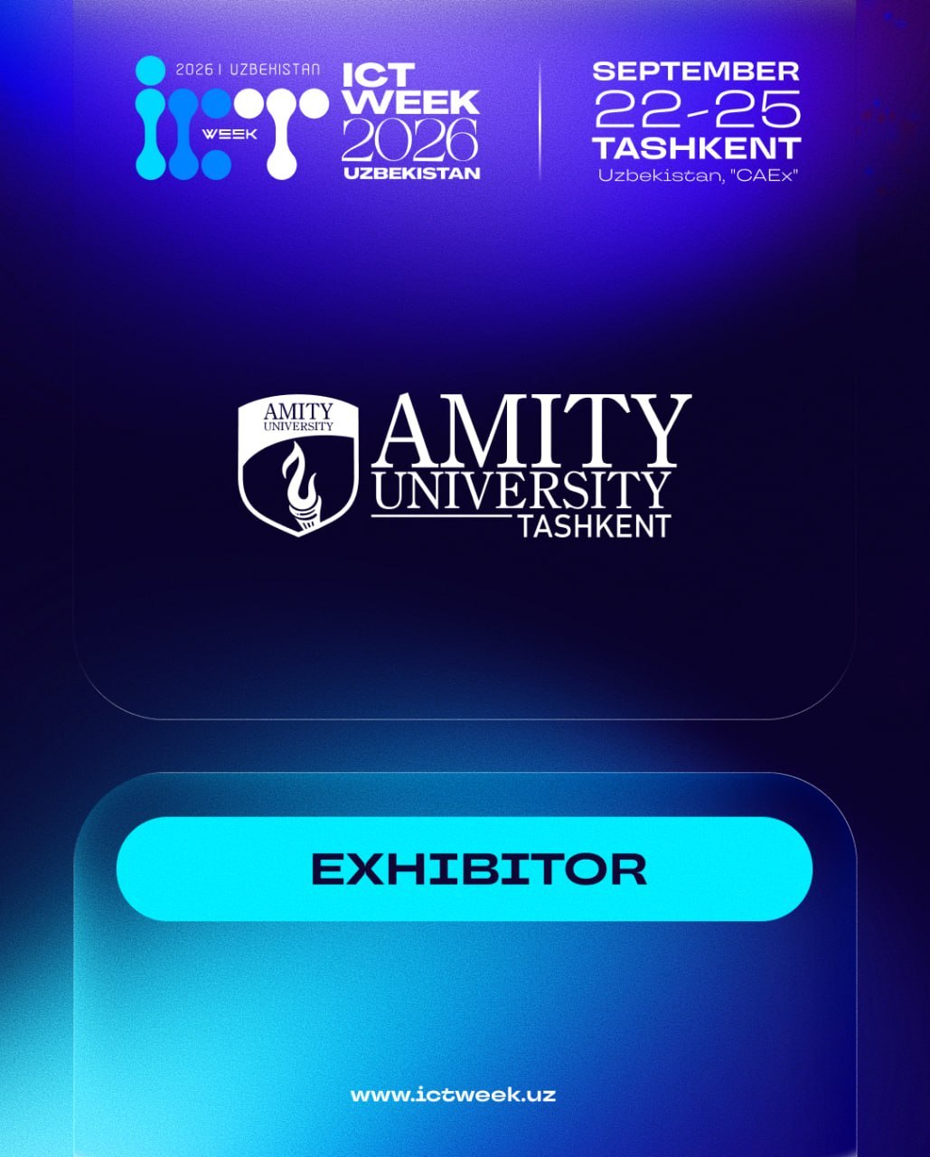 🎓 Мы рады приветствовать Университет Амити как участника ICT Week Uzbekistan 2026!