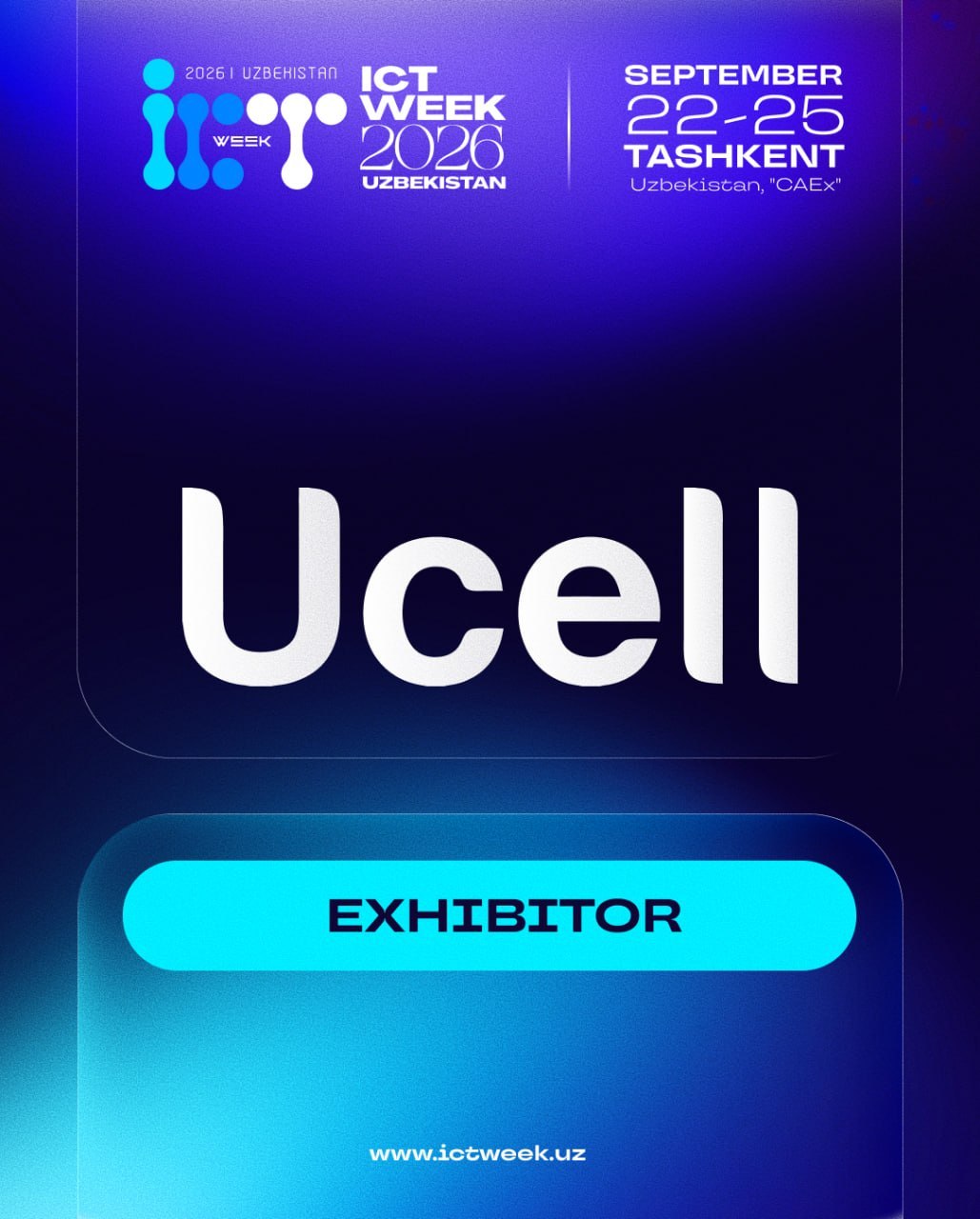 Мы рады приветствовать Ucell как участника ICT Week Uzbekistan 2026!